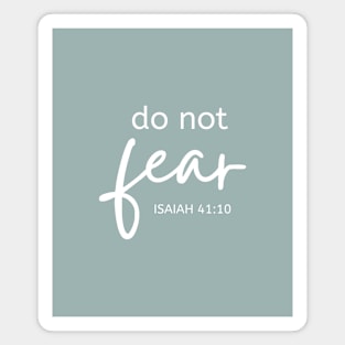 Do Not Fear - Isaiah 41:10 - Christian Apparel Magnet